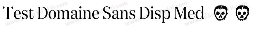 Test Domaine Sans Disp Med字体转换